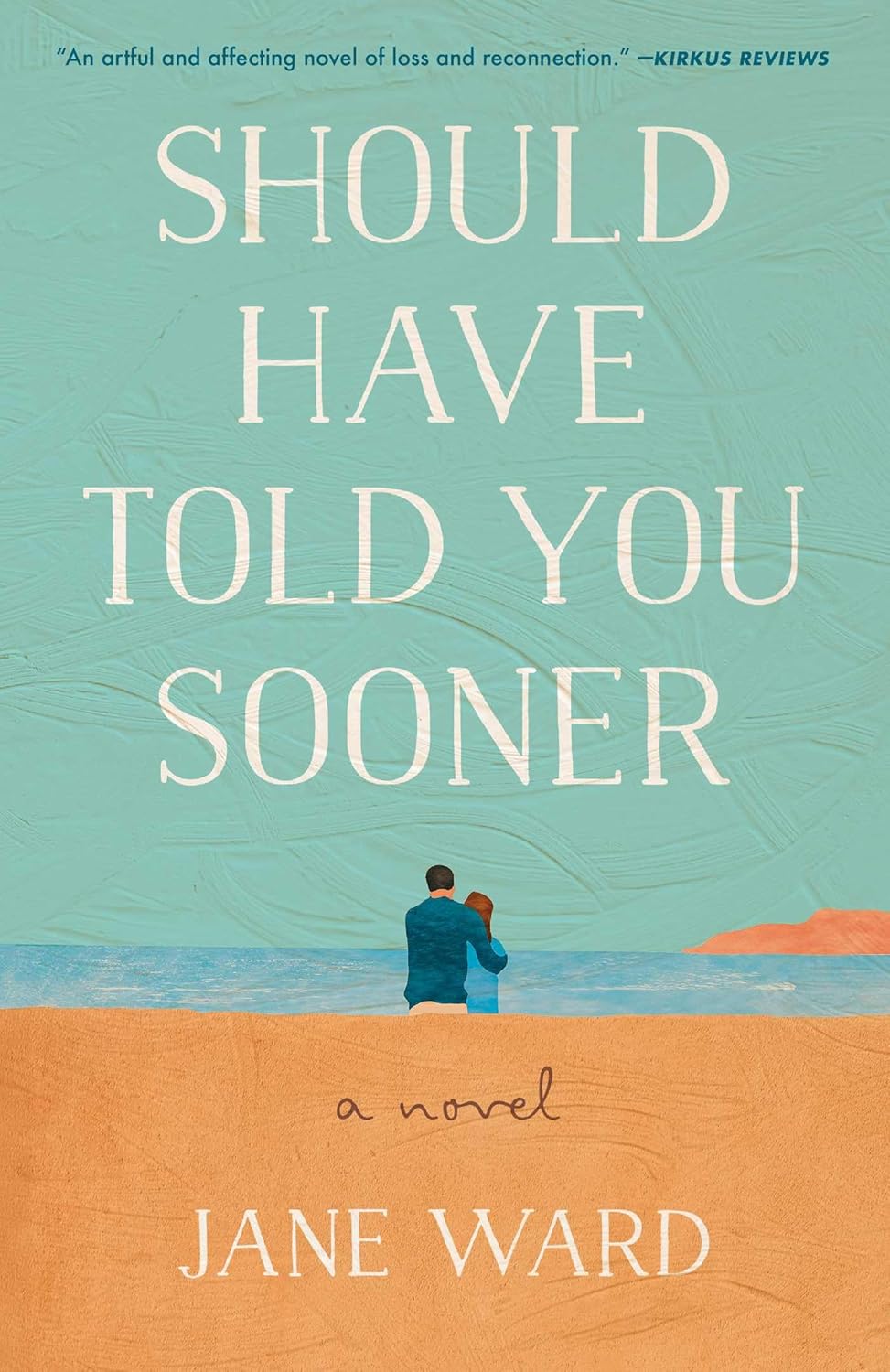 Should Have Told You Sooner with Author Jane Ward